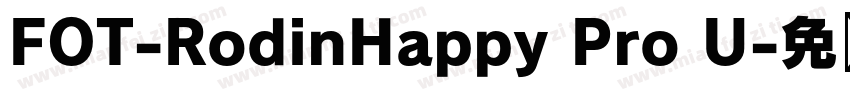 FOT-RodinHappy Pro U字体转换